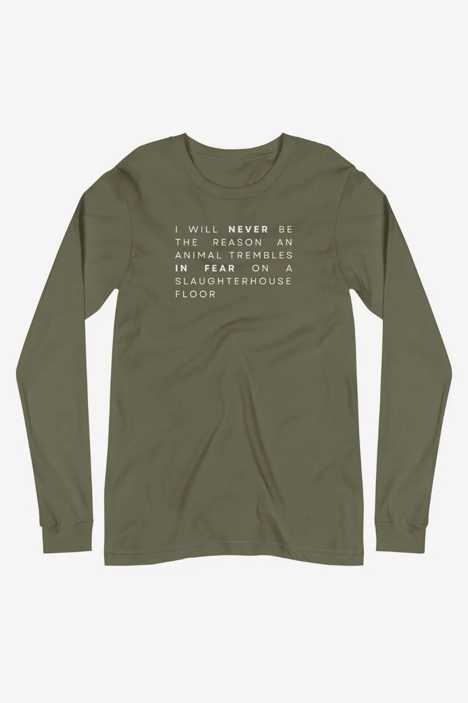 I Will Never Unisex Long Sleeve Tee